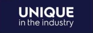 UNIQUE in the industry UNIQUE in the industry